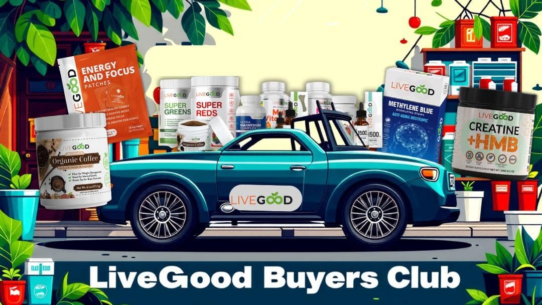 Inside the LiveGood Buyers Club